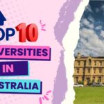TOP 10 UNIVERSITIES IN AUSTRALIA