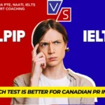 CELPIP vs IELTS: Which Test Is Better for Canadian PR in 2026?